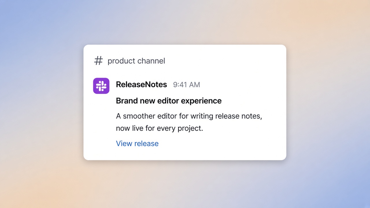 A release note published into a Slack channel